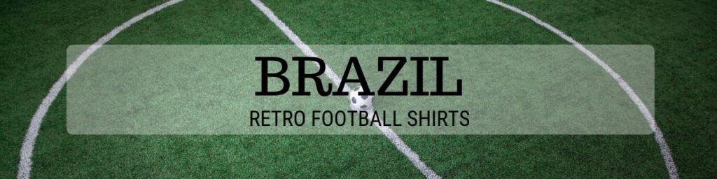 Classic Brazil shirts header