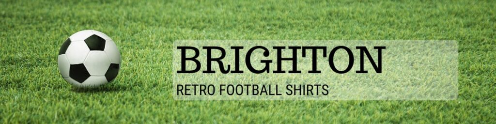 Brighton classic football shirts header