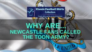 Why are Newcastle fans called the Toon Army