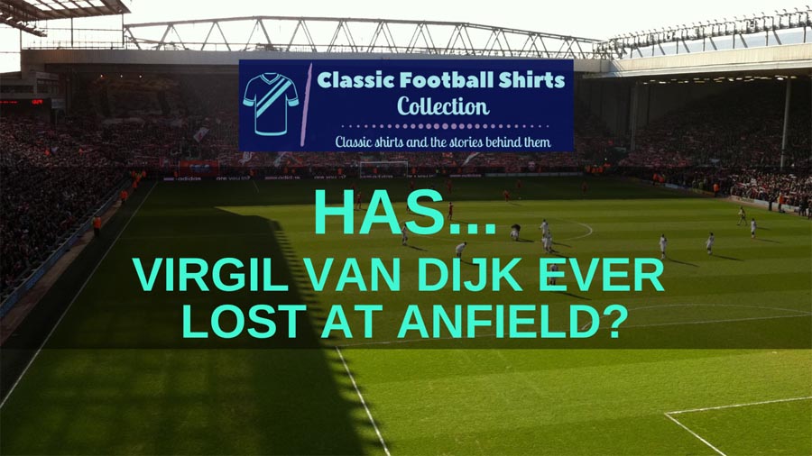 Has Virgil Van Dijk Ever Lost At Anfield? (Revealed)