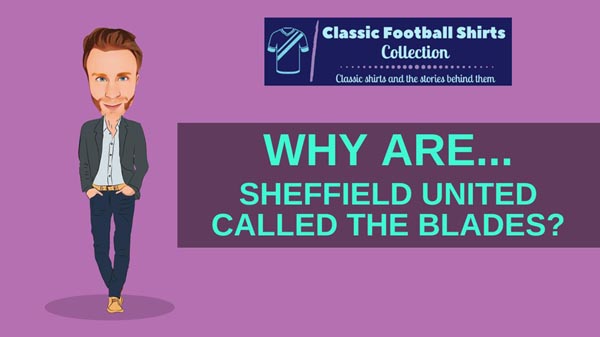 Why Are Sheffield United Called The Blades? (Discussed)
