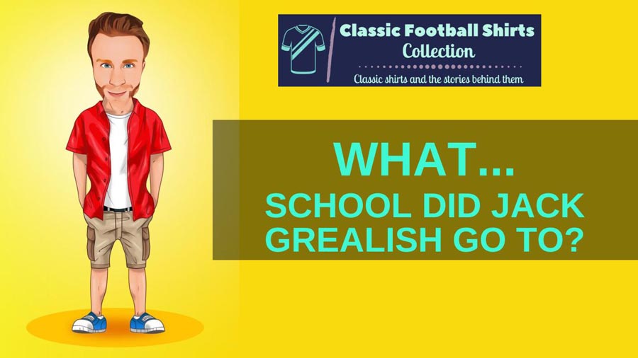 What School Did Jack Grealish Go To? His Background Explored